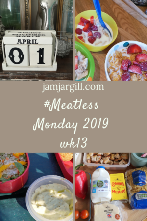 JamJarGill: Meatless Monday {2019 - week 13}